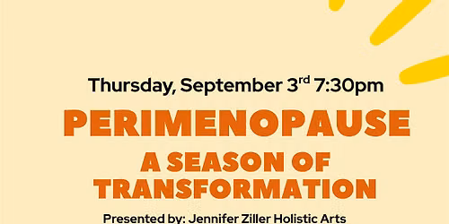 Perimenopause as a Season of Transformation