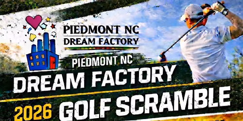 Piedmont NC Dream Factory Golf Scramble Fundraiser 2026