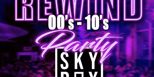 Rewind: 00s-10s Throwback Party at Skybox RVA ~ FRI 8.14.26