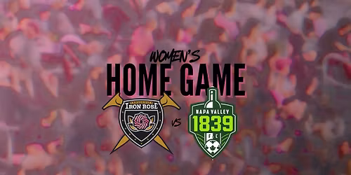Iron Rose Women vs Napa Valley 1839 FC