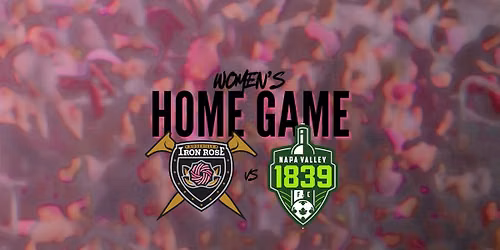 Iron Rose Women vs Napa Valley 1839 FC