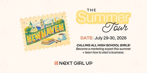 The Next Girl Up Summer Tour: NEW HAVEN
