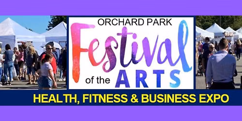 Orchard Park Festival of the Arts Health, Fitness & Business EXPO
