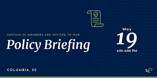 Sustain SC Member Only Policy Briefing - May 19