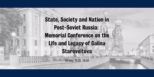 Memorial Conference on the Life and Legacy of Galina Starovoitova
