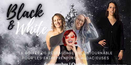 Soir\u00e9e de r\u00e9seautage Black & White \ud83d\udc51