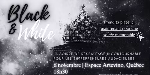 Soir\u00e9e de r\u00e9seautage Black & White \ud83d\udc51