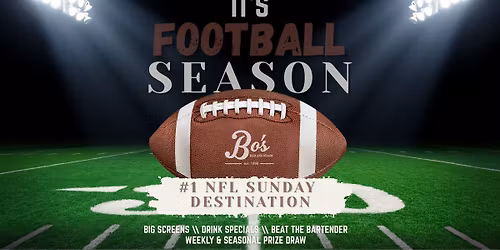 Sunday Football at Bo\u2019s \ud83c\udfc8 | Big Screens | Drink Specials | Beat the Bartender.