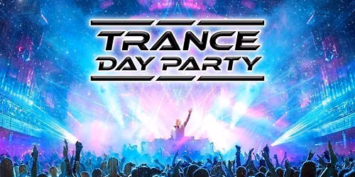 Trance Day Party: Maidstone \ud83d\udd0a