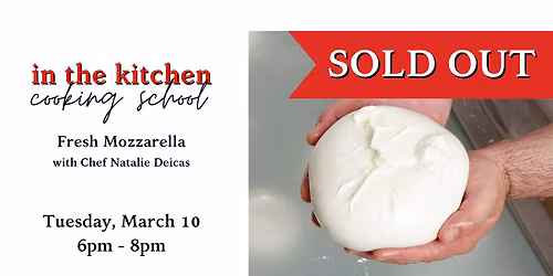 Fresh Mozzarella Cooking Class