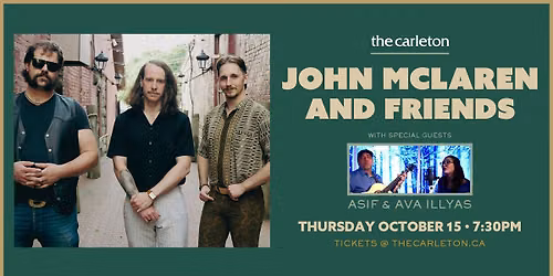 John McLaren and Friends w\/ Asif & Ava Illyas Live at The Carleton