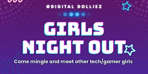 Girls Night Out with Digital Dolliez