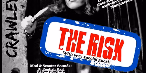 THE RISK & MONUMENTAL + DJs in CRAWLEY - SATURDAY 15th NOVEMBER 2025 - GOFFS PARK SOCIAL CLUB