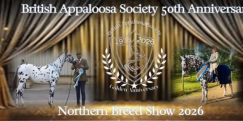 British Appaloosa Society 50th Anniversary Northern Breed Show