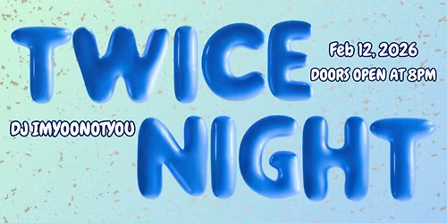 Twice Night K-Pop Dance Party