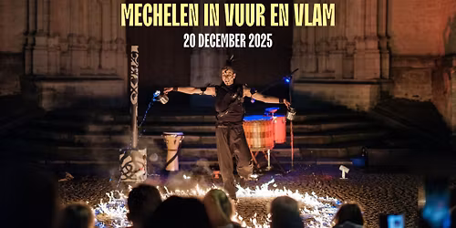 Mechelen in Vuur en Vlam