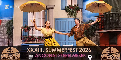ANCONAI SZERELMESEK \/\/ XXXIII. SUMMERFEST