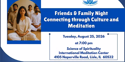 Friends & Family Night Connecting through Culture and Meditation