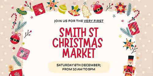The Smith Street Christmas Market - Warwick