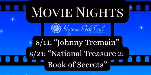 Movie Nights at Historic Rock Ford