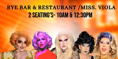 Sunday Brunch- Drag Show and Brunch @Rye Bar & Restaurant