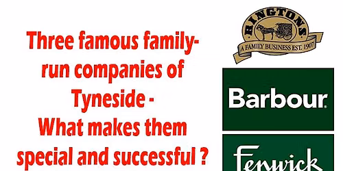 Three famous family-run companies of Tyneside, talk by David Faulkner