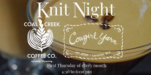Knit Night in partnership with Cowgirl Yarn 