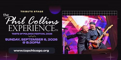 The Phil Collins Experience - 2026 Taste of Polonia Festival