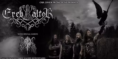EREB ALTOR & DARKEST ERA + Support! Live at Fibber Magees (Downstairs)