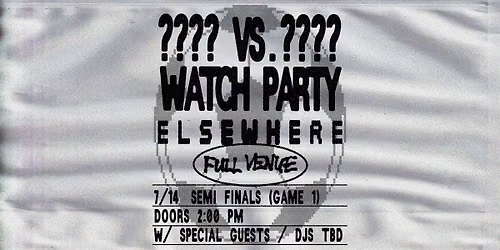 Semi Finals Watch Party (Game 1)