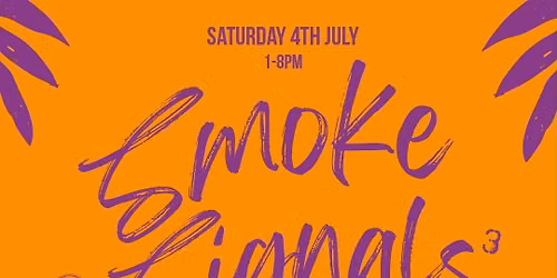 Smoke Signals - St Luke's - Sat 4th July