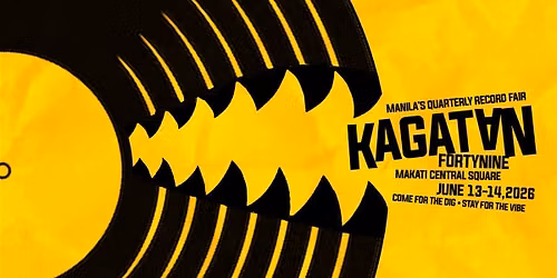 KAGATAN 49! Manila's Quarterly Record Fair