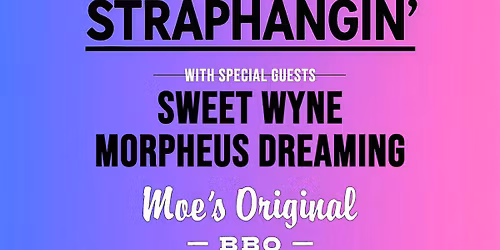 Straphangin' w\/ Sweet Wyne + Morpheus Dreaming