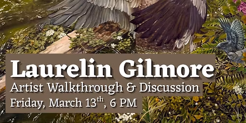 Laurelin Gilmore - Artist Walkthrough and Discussion
