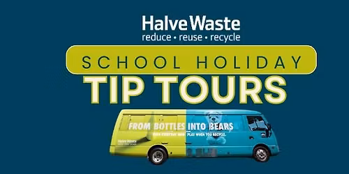 Summer School Holiday Tip Tour