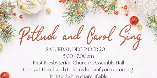 Annual Potluck and Carol Sing