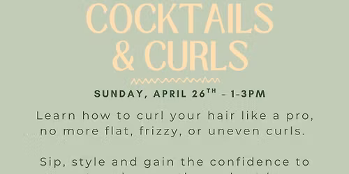Cocktails + Curls 