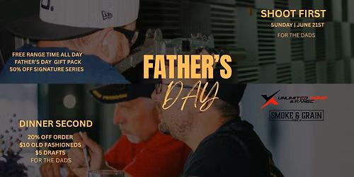 For the Dads: Father\u2019s Day at Smoke & Grain x Unlimited Ammo & Range