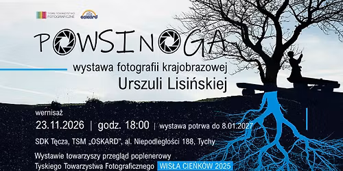 Wernisa\u017c wystawy "Powsinoga"