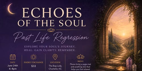 Echoes of the Soul: Past Life Regression