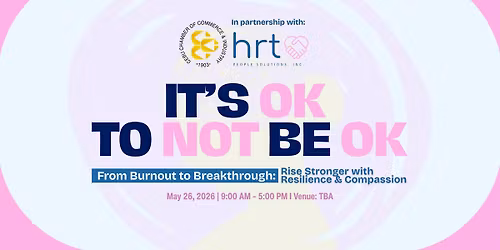 It\u2019s OK To Not Be OK: From Burnout to Breakthrough \u2014 Rise Stronger with Resilience and Compassion