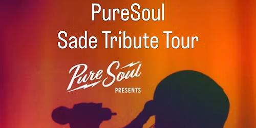 Puresoul - A Tribute to Sade at City Winery - Boston