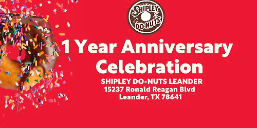 Shipley Do-Nuts Leander 1 Year Anniversary Celebration