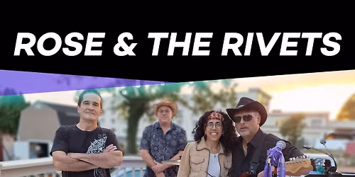 Rose & The Rivets at The Reef