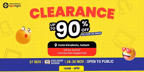 UR Clearance @ UR by Switch, One Borneo Hypermall