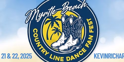 Myrtle Beach Country Line Dance Fan Fest 2025