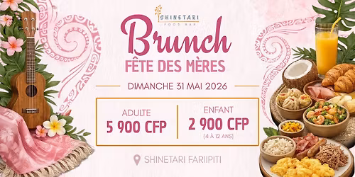 Brunch F\u00eate des M\u00e8res | Shinetari Fariipiti