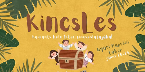 KincsLes | ny\u00e1ri napk\u00f6zi t\u00e1bor
