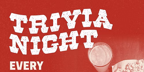 Trivia Night! \ud83e\udde0\ud83d\udca5\ud83c\udf7b Every Wednesday