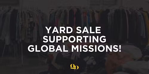 28:19 Ministries Yard Sale Supporting Global Missions